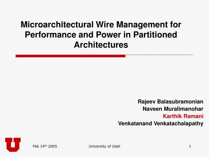 microarchitectural wire management for performance and power in partitioned architectures