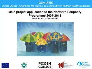 Clim-ATIC Climate Change - Adapting to The Impacts, by Communities in Northern Peripheral Regions