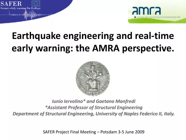 earthquake engineering and real time early warning the amra perspective