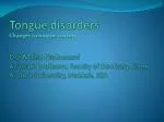 Tongue disorders - slide 1