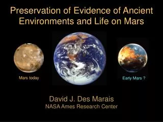 David J. Des Marais NASA Ames Research Center