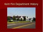 Kent Fire Department History - slide 1