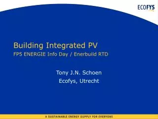 Building Integrated PV FP5 ENERGIE Info Day / Enerbuild RTD