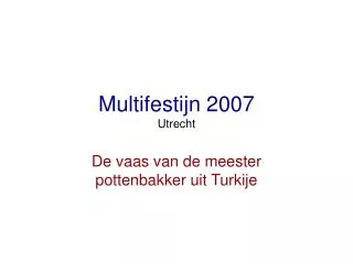 multifestijn 2007 utrecht