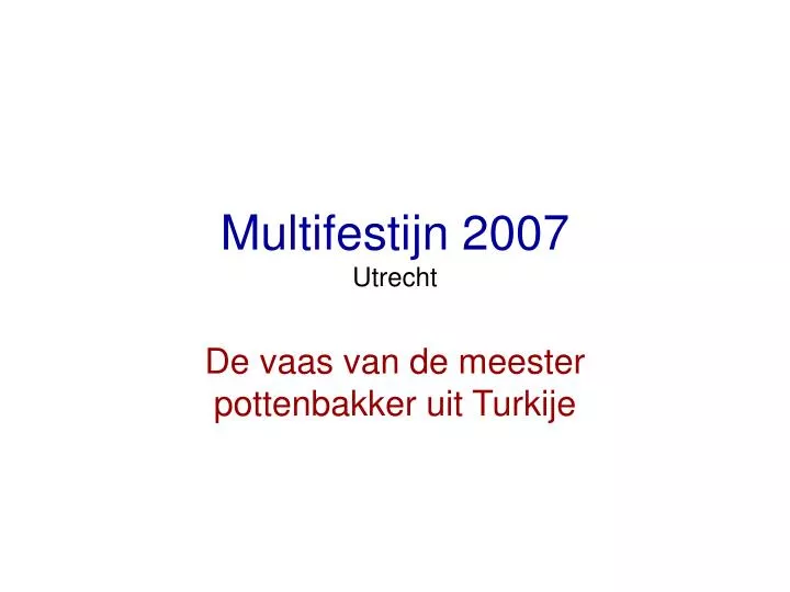multifestijn 2007 utrecht