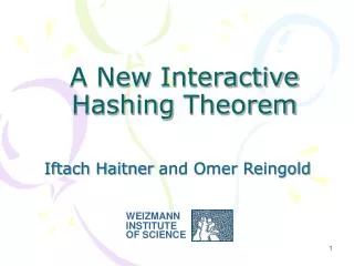 A New Interactive Hashing Theorem
