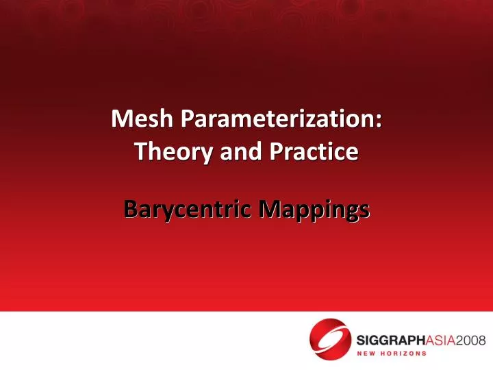 mesh parameterization theory and practice