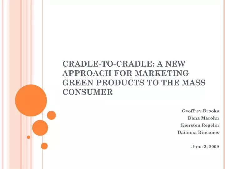 cradle to cradle a new approach for marketing green products to the mass consumer