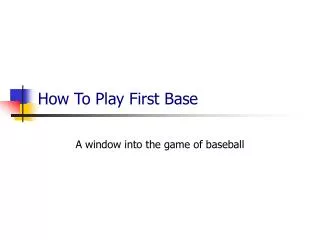 How To Play First Base