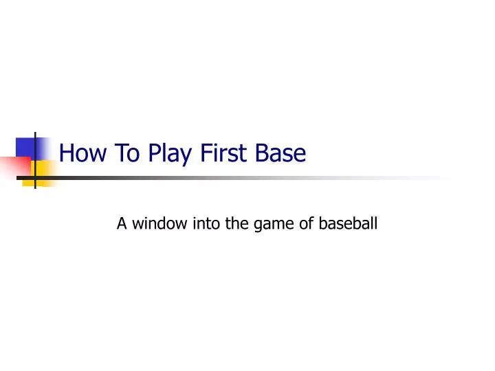 how to play first base