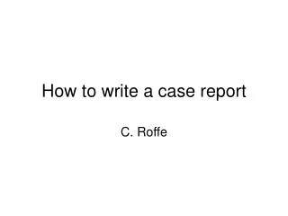 How to write a case report