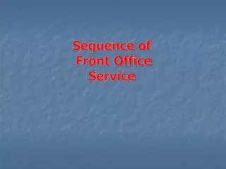 Sequence of Front Office Service