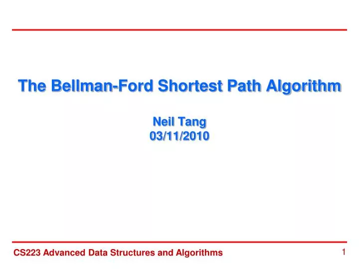 the bellman ford shortest path algorithm neil tang 03 11 2010