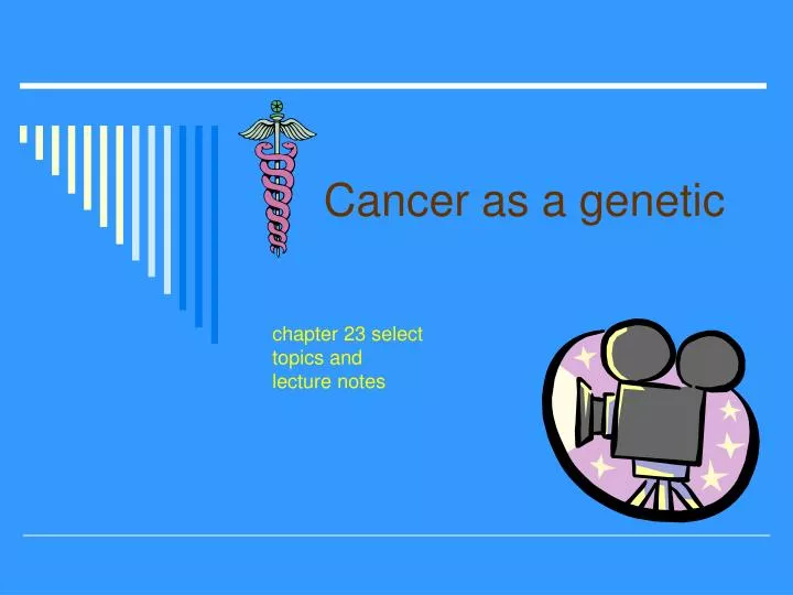 cancer as a genetic