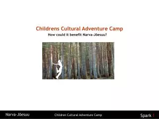 Childrens Cultural Adventure Camp
