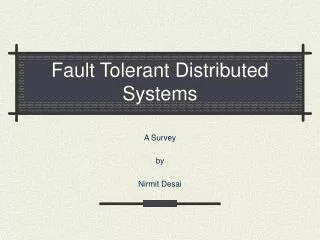 Fault Tolerant Distributed Systems