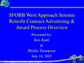 SFOBB West Approach Seismic Retrofit Contract Advertising &amp; Award Process Overview