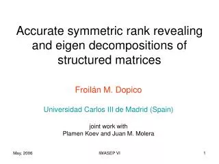 Accurate symmetric rank revealing and eigen decompositions of structured matrices