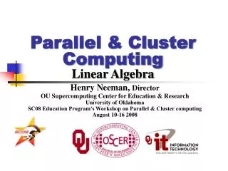 Parallel &amp; Cluster Computing Linear Algebra