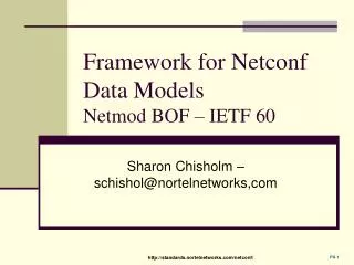 Framework for Netconf Data Models Netmod BOF – IETF 60