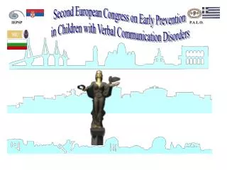 Second European Congress on Early Prevention in Children with Verbal Communication Disorders
