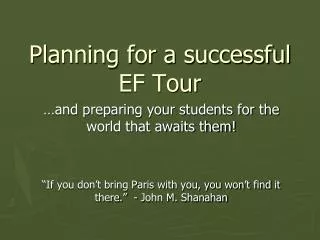 Planning for a successful EF Tour