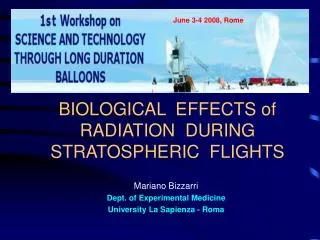 BIOLOGICAL EFFECTS of RADIATION DURING STRATOSPHERIC FLIGHTS