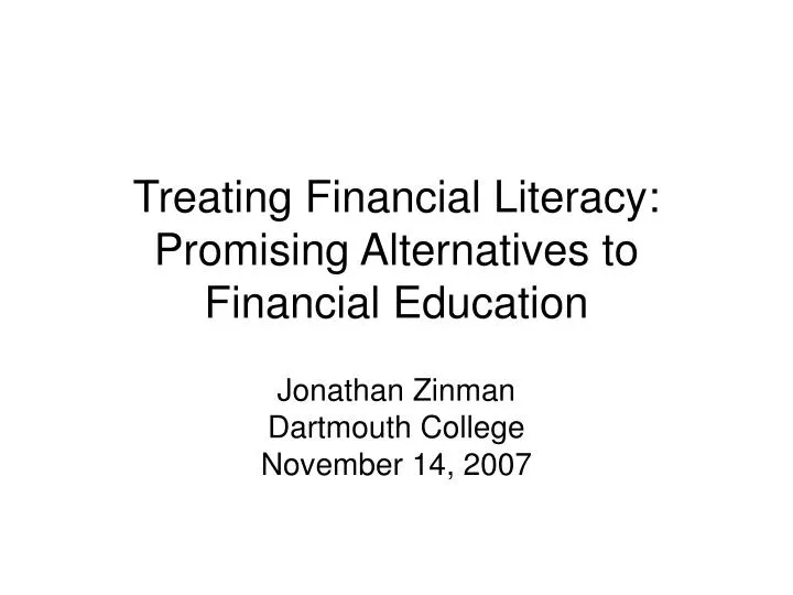treating financial literacy promising alternatives to financial education