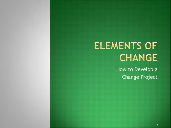 elements of change