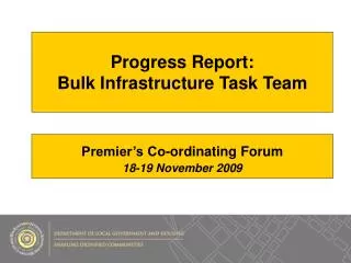 Progress Report: Bulk Infrastructure Task Team