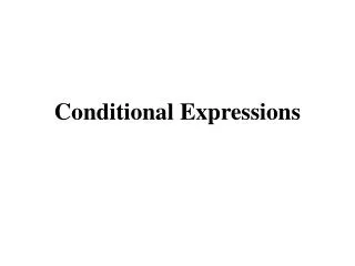 Conditional Expressions