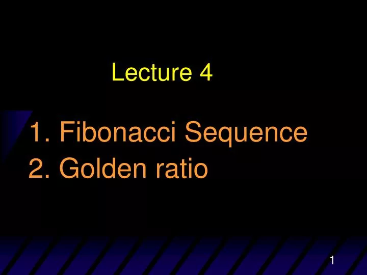 1 fibonacci sequence 2 golden ratio
