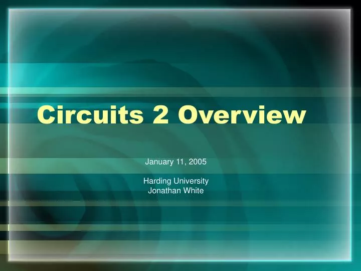 circuits 2 overview