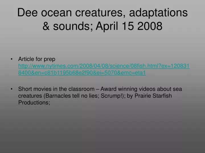 dee ocean creatures adaptations sounds april 15 2008