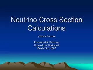 Neutrino Cross Section Calculations