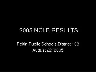 2005 NCLB RESULTS
