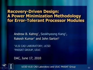 Recovery-Driven Design: A Power Minimization Methodology for Error-Tolerant Proces s or Modules