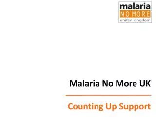 Malaria No More UK Counting Up Support