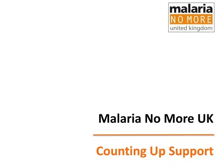 malaria no more uk counting up support