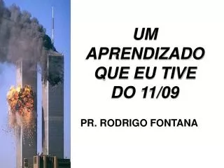 um aprendizado que eu tive do 11 09