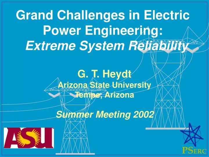 grand challenges in electric power engineering extreme system reliability