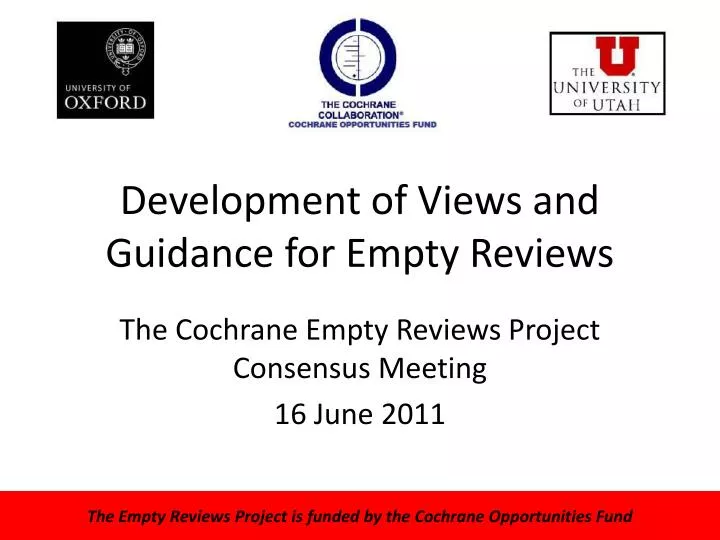 development of views and guidance for empty reviews