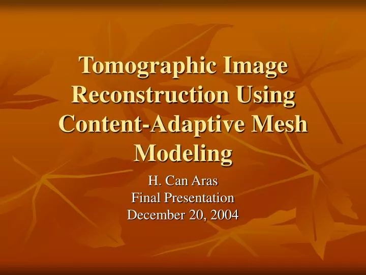tomographic image reconstruction using content adaptive mesh modeling