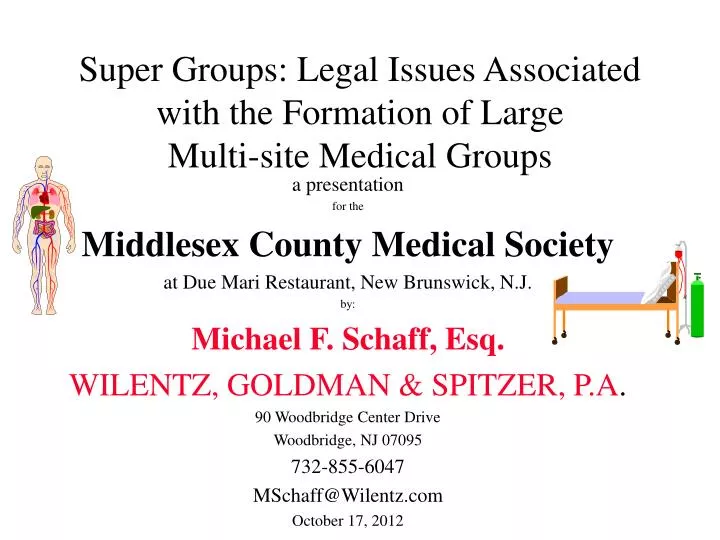 super groups legal issues associated with the formation of large multi site medical groups