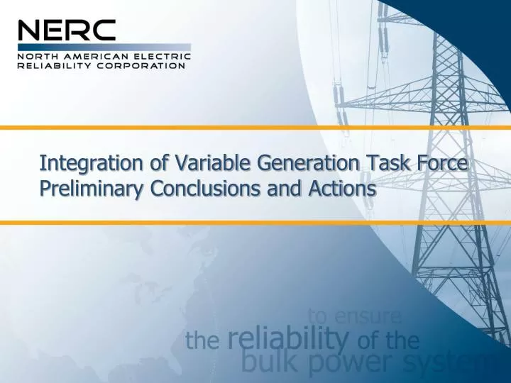 integration of variable generation task force preliminary conclusions and actions