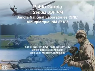 Pablo Garcia Sandia JSF PM Sandia National Laboratories (SNL) Albuquerque, NM 87185 Phone: (505)844-5799 Fax: (505)84