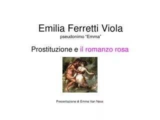 Emilia Ferretti Viola pseudonimo “Emma”