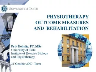 PHYSIOTHERAPY OUTCOME MEASURES AND REHABILITATION