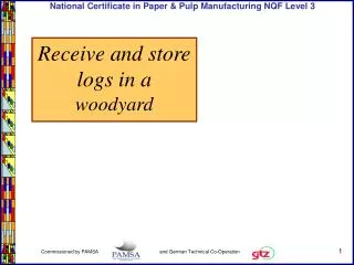 Receive and store logs in a woodyard