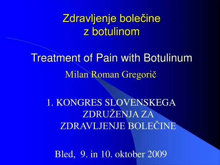zdravljenje bole ine z botulinom treatment of pain with botulinum